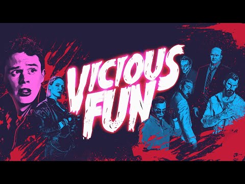 VICIOUS FUN - Official Trailer