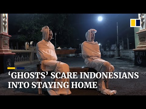 ‘Ghosts’ deployed to scare Indonesians into staying home to slow spread of the coronavirus