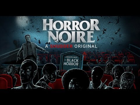Horror Noire - Official Trailer [HD] | A Shudder Original Documentary