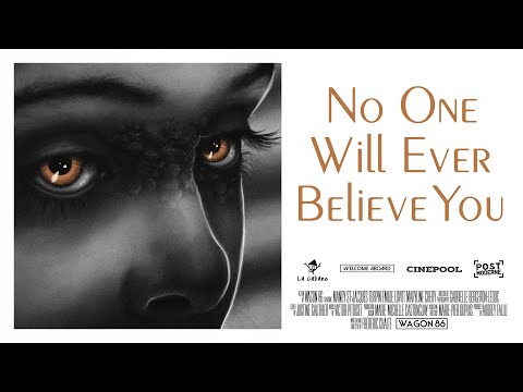 Court-métrage | No One Will Ever Believe You de Wagon 86