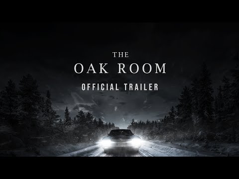 THE OAK ROOM - Official Trailer