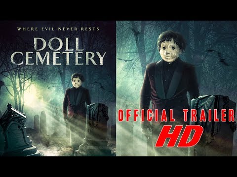 DOLL CEMETERY Official Trailer #2 (2019) (Doll Horror)(Pet Sematary meets Child's Play)