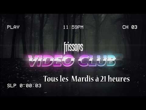 Frissons TV - Bande Annonce 22 - Soiree Club Video