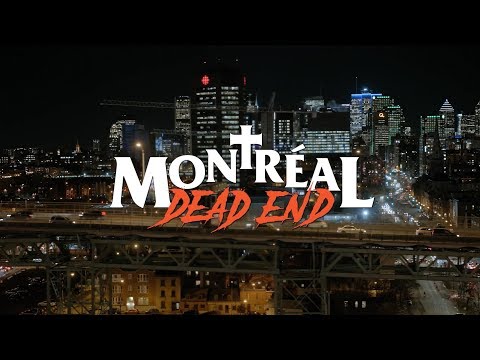 MONTRÉAL DEAD END bande-annonce (2018)