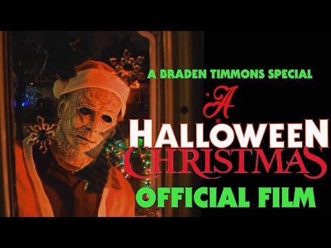 A Halloween Christmas- Official Film (Halloween Fan Film)