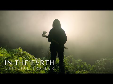 IN THE EARTH - OFFICIAL TRAILER