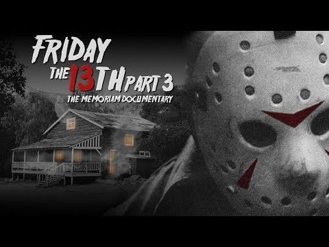 Friday the 13th Part 3 - The Memoriam Documentary