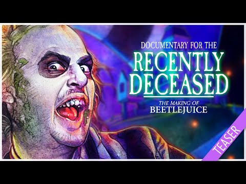 Documentary For The Recently Deceased : The Making Of BEETLEJUICE - Teaser 2
