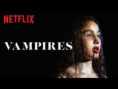 Vampires | Bande-annonce VF | Netflix France