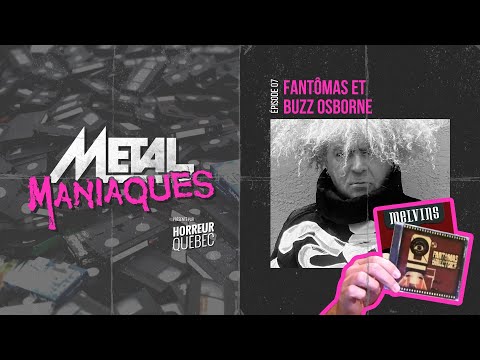 [Métal Maniaques] Fantômas et Buzz Osborne