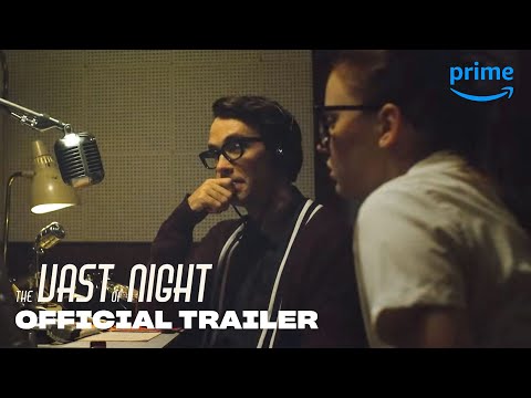 The Vast Of Night – Official Trailer | Prime Video