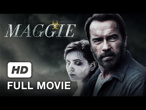 Full Movie HD | Maggie | Arnold Schwarzenegger, Abigail Breslin | Thriller, Zombie Movie