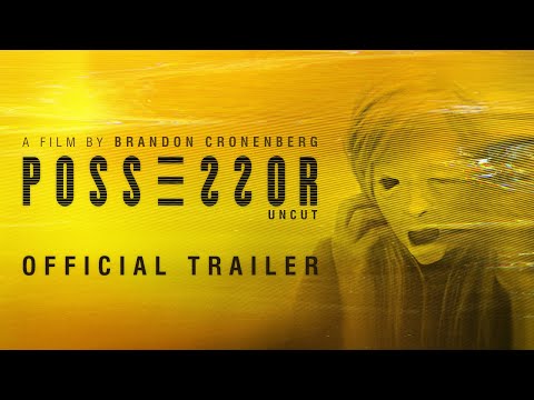 POSSESSOR UNCUT Trailer - In Theaters &amp; Select Drive Ins October 2