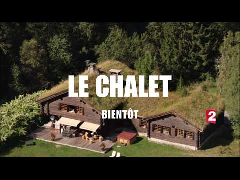 France 2 / Le Chalet : teaser