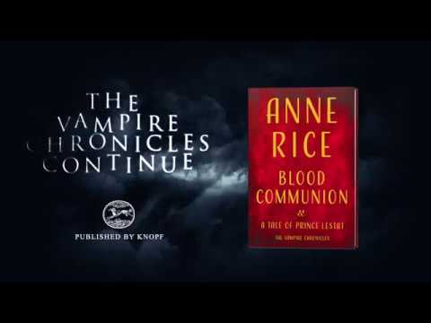 EXCLUSIVE Trailer: Anne Rice's New Vampire Chronicles Book, BLOOD COMMUNION