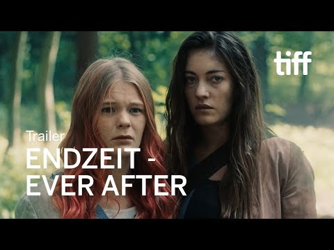 ENDZEIT - EVER AFTER Trailer | TIFF 2018
