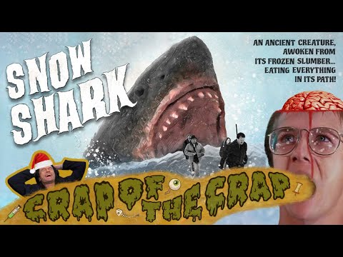 Crap of the Crap - Snow Shark (2012)