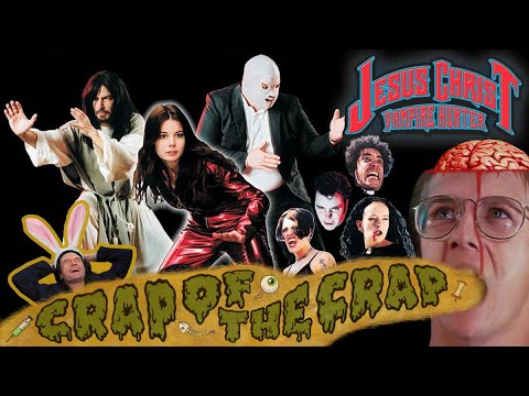 Crap of the Crap - Jesus Christ Vampire Hunter (2001)