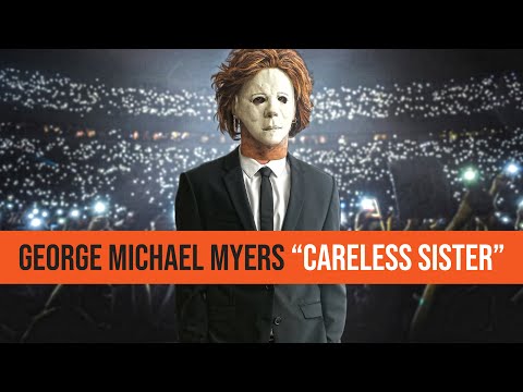 GEORGE MICHAEL MYERS - &quot;CARELESS SISTER...&quot; (CARELESS WHISPER PARODY)