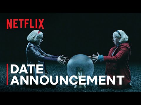 Chilling Adventures of Sabrina Part 4 | Date Announcement Teaser | Netflix