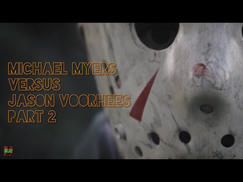 Michael Myers Versus Jason Voorhees - Part 2 - Short Film