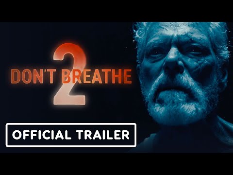 Don’t Breathe 2 - Exclusive Official Trailer (2021) Stephen Lang, Brendan Sexton III, Madelyn Grace