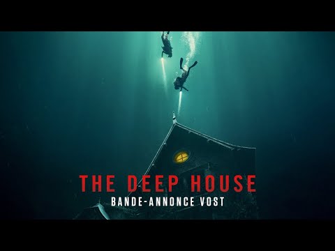 The Deep House - Bande-annonce officielle VOST