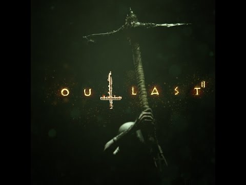 Outlast 2 - Launch Trailer