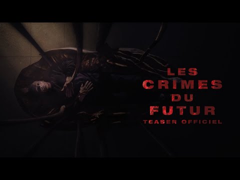 LES CRIMES DU FUTUR | Teaser Officiel - Au cinéma en juin