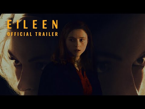 EILEEN | Official Trailer