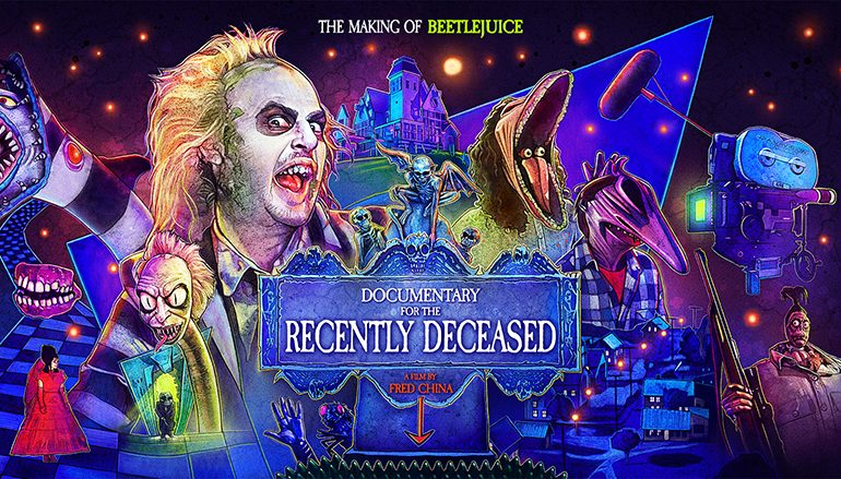 Documentary for the Recently Deceased The Making of Beetlejuice