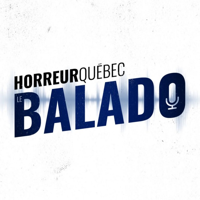 Horreur Québec: le balado