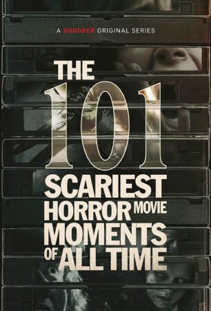 The 101 Scariest Horror Movie Moments of All Time affiche
