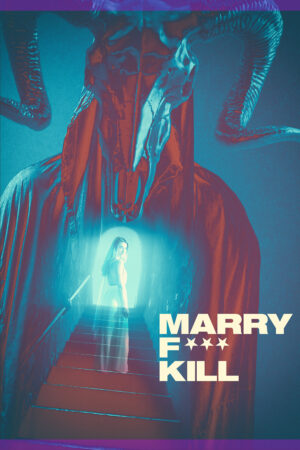 Marry F*** Kill affiche film
