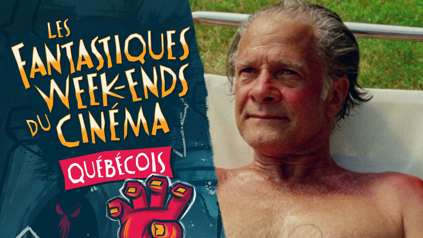 fantastiques week ends cinema quebecois 1